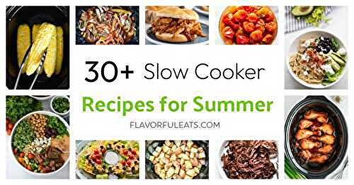 Slow Cooker Recipes for Summer