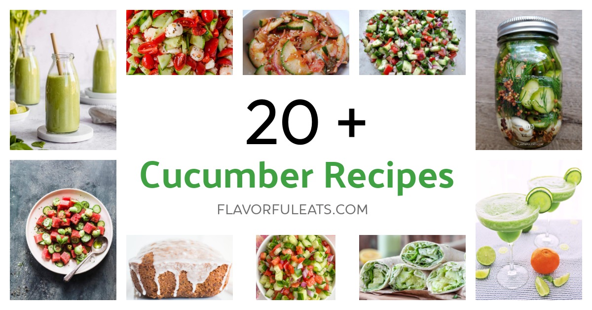 20+ Cucumber Recipes