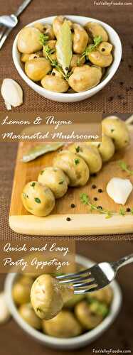 Lemon and Thyme Marinated Mushrooms in Oil
