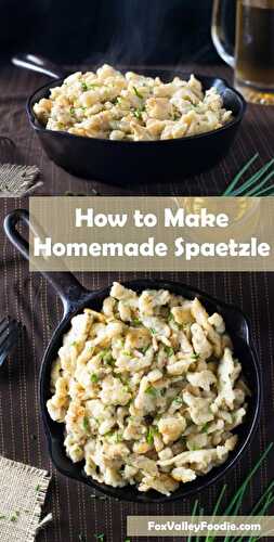How to Make Homemade Spaetzle