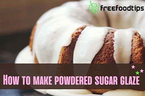 How to Make Icing with Powdered Sugar | FreeFoodTips.com