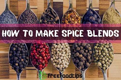 How to Make Spice Blends at Home | FreeFoodTips.com