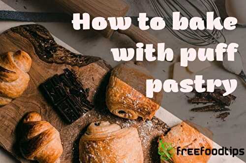 How to Work with Frozen Puff Pastry | FreeFoodTips.com