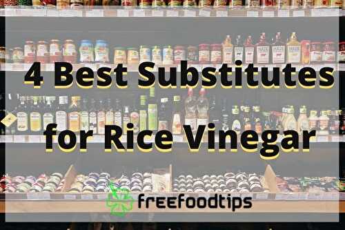 What Can You Use instead of Rice Vinegar | FreeFoodTips.com