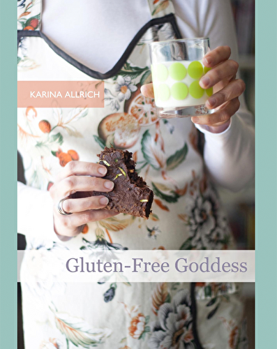  Gluten-Free Goddess : the e-book of best loved recipes