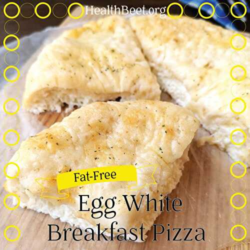 Egg White Breakfast Pizza Recipe