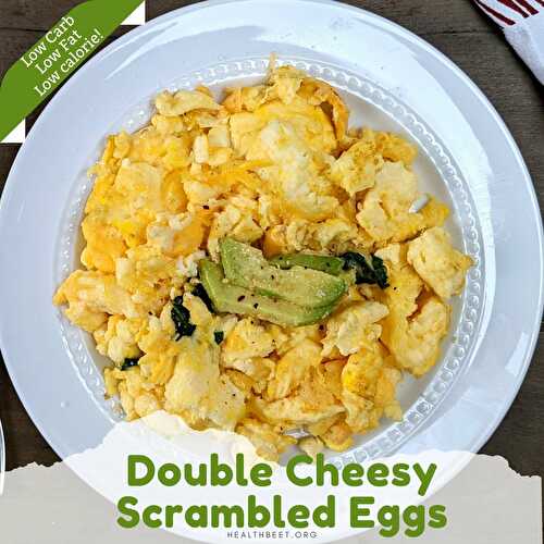 Double Cheesy Scrambled Eggs