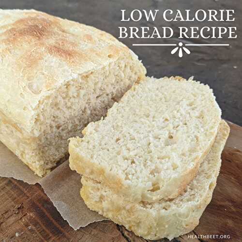 3 Ingredient Low Calorie Bread Recipe