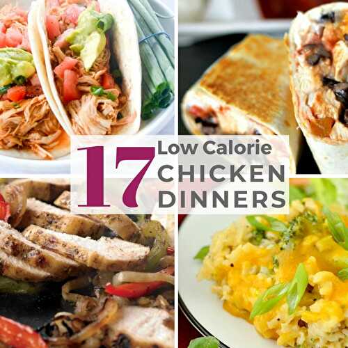 17 Low calorie chicken dinners