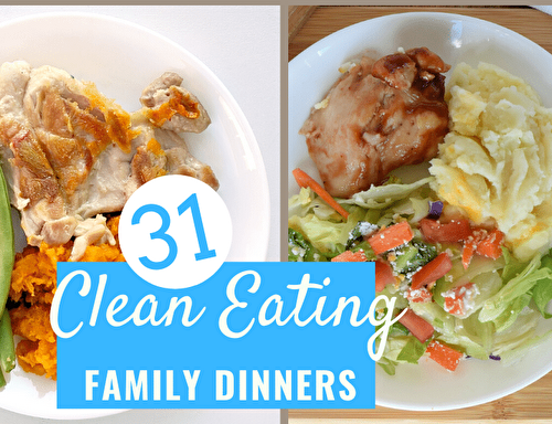 31 Clean Eating Dinner Ideas