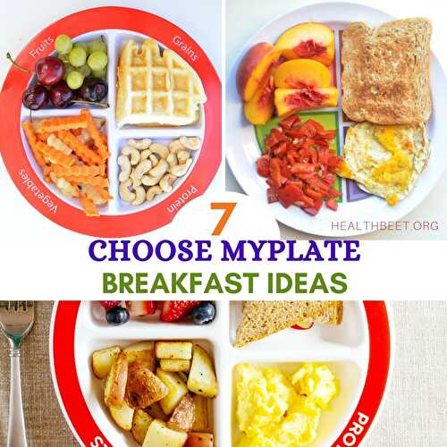 7 Choose MyPlate Breakfast ideas