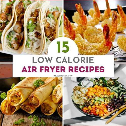 15 Low Calorie Air Fryer Recipes