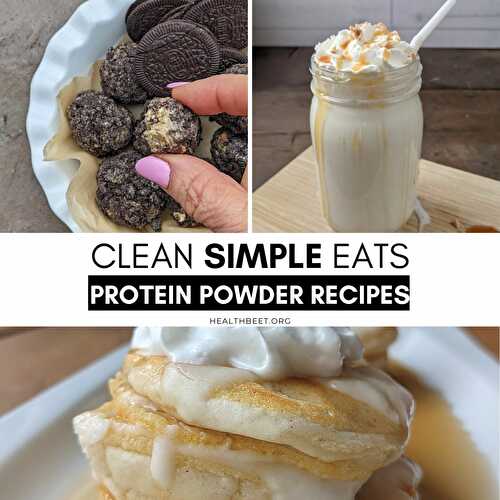 12 Delicious Clean Simple Eats Protein Powder Recipes