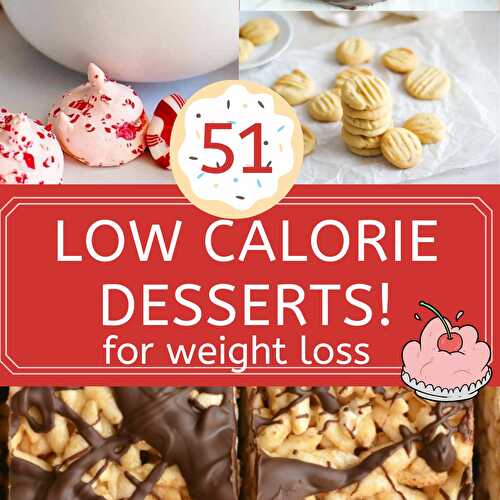 51 Best Low Calorie Desserts for Weight Loss
