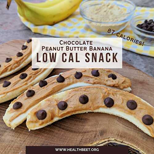 Chocolate Peanut Butter Banana Low Calorie Snack