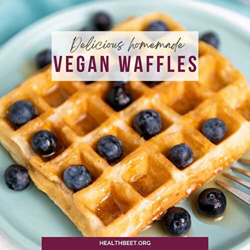 Easy and Delicious Vegan Waffles