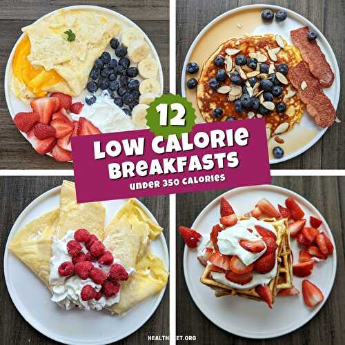 12 Low Calorie Breakfast Meals for Weight Loss (350 calories 40P/30C/30F)