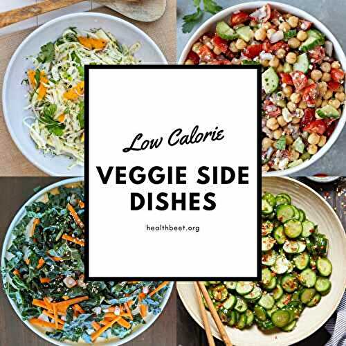 Veggie Side Dishes (Under 200 Cal)