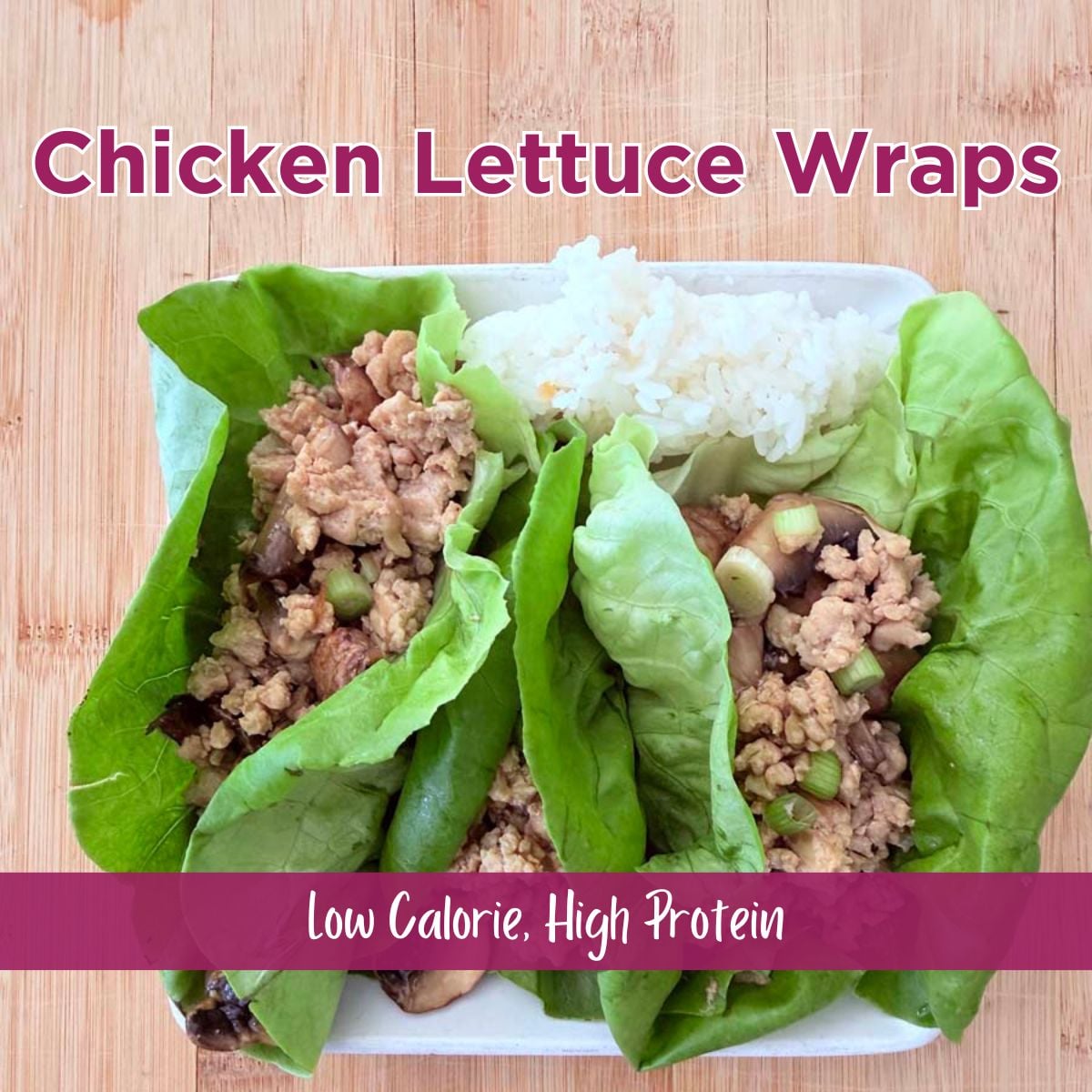 Chicken Lettuce Wraps