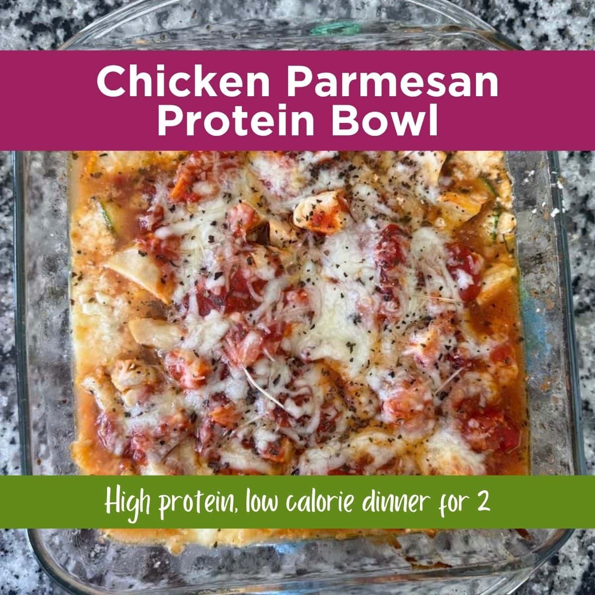 Chicken Parmesan Protein Bowls