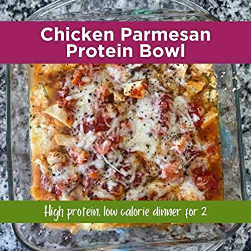 Chicken Parmesan Protein Bowls