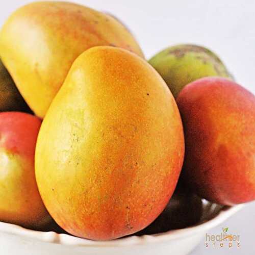 10 Health Benefits of Mangoes - Healthier Steps