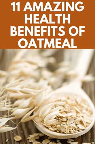 11 Amazing Health Benefits of Oatmeal - Healthier Steps