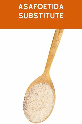 Asafoetida Substitute - Healthier Steps