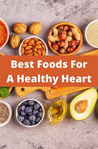 Best Foods for Heart Health - Healthier Steps