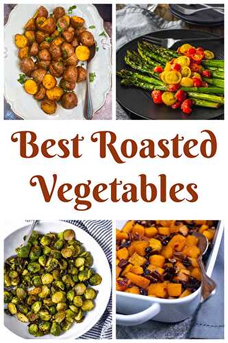 Best Roasted Vegetables - Healthier Steps