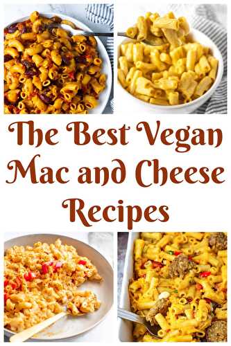 Best Vegan Mac and Cheese Recipes - Healthier Steps