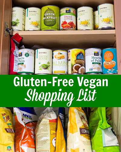 Gluten-Free Vegan Shopping List - Healthier Steps
