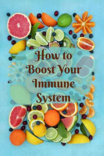 How to Boost Your Immune System? - Healthier Steps