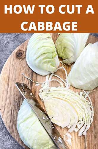 How To Cut Cabbage - Healthier Steps