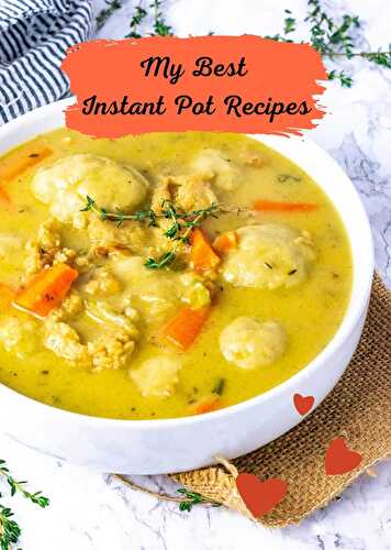 My Best Vegetarian Instant Pot Recipes - Healthier Steps