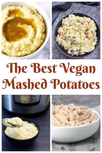 The Best Vegan Mashed Potatoes: A List! - Healthier Steps