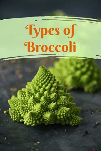 Types of Broccoli - Healthier Steps