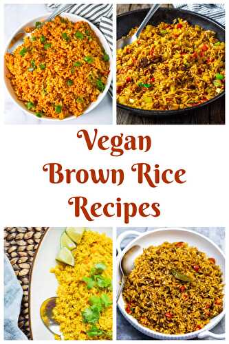 Vegan Brown Rice Recipes - Healthier Steps