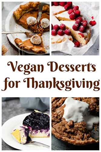 Vegan Desserts for Thanksgiving - Healthier Steps