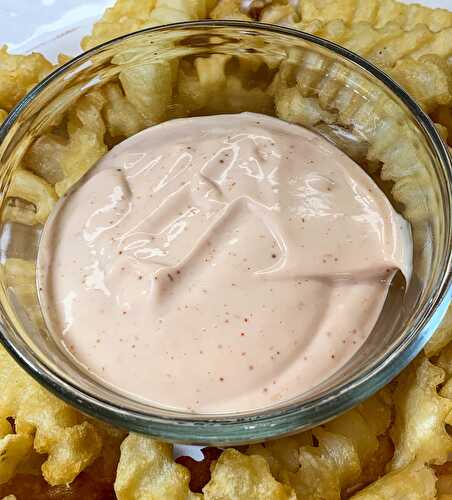 French Fry Dipping Sauce