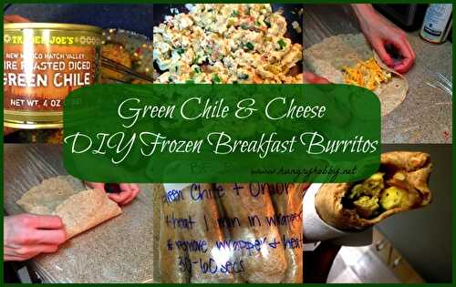 Green Chile and Cheese DIY Frozen Breakfast Burritos
