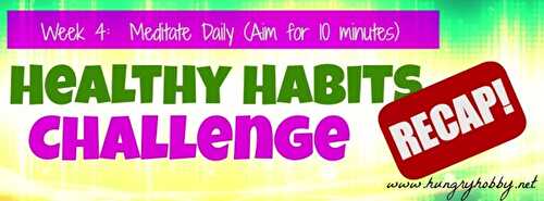 Week 4: Healthy Habits Challenge Recap & Late to the Pin It Party 4