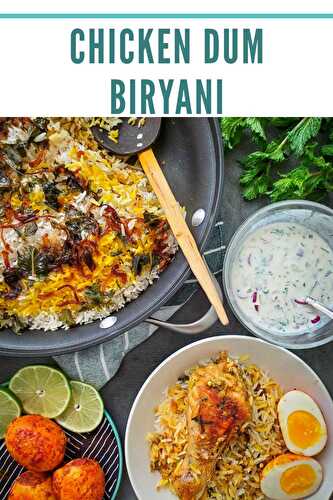 Chicken Dum Biryani (Kacchi style)