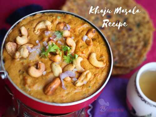 Khaju Masala / Cashew Masala Recipe / Restaurant Style Khaju Curry