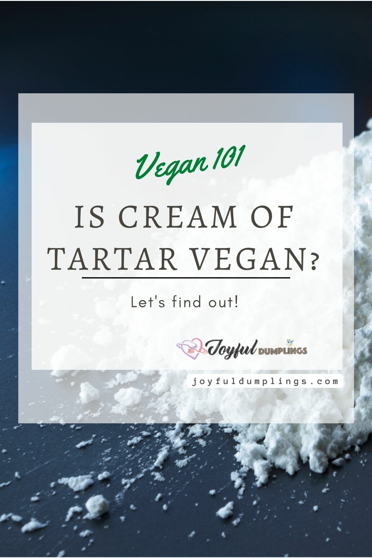 Is Cream Of Tartar Vegan?