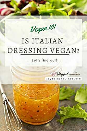 Is Italian Dressing Vegan?