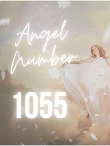 1055 Angel Number Meaning