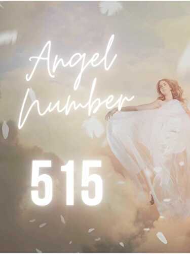 Angel Number 515 Meaning
