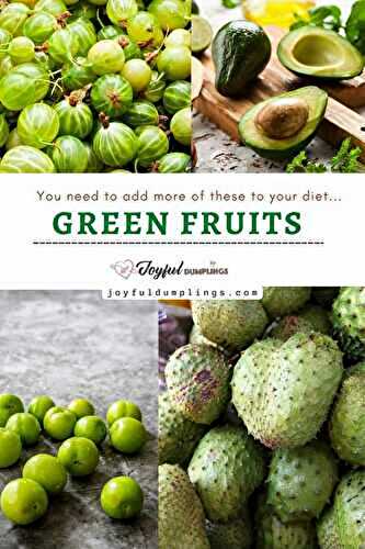 20 Best Green Fruits to Add to Your Diet!