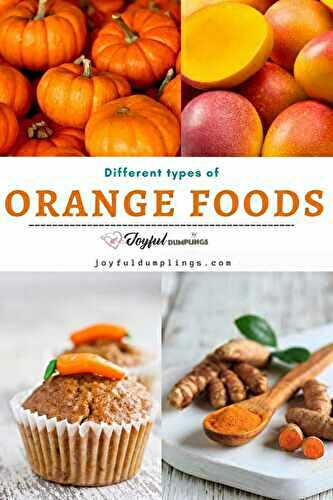 Orange Foods (Foods that Are Orange) + Cooking Ideas